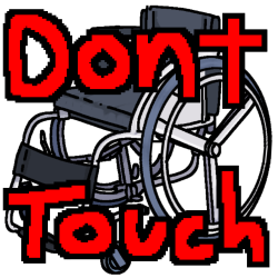 a self-propelled manual wheelchair. over it, red text says 'Dont Touch'.